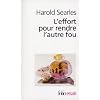 L'Effort pour rendre l'autre fou