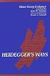 Heidegger's Ways (Suny Series in Contemporary Continental Philosophy)