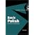 Basic Polish: A Grammar and Workbook (Routledge Grammars)