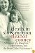 Death in Slow Motion: A Memoir of a Daughter, Her Mother, and the Beast Called Alzheimer's
