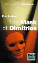 The Mask of Dimitrios (Pan Classic Crime)