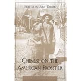 Chinese on the American Frontier