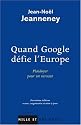 Quand Google défie l'Europe : Plaidoyer pour un sursaut