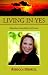 Living in Yes: Helping Smart People Make Good Decisions by Rebecca Merrill ISBN 1413419518