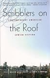 Scribblers on the Roof: Contemporary Jewish Fiction