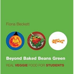 Beyond Baked Beans Green: Real Veggie Food for Students