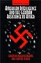 American Intelligence And The German Resistance: A Documentary History (Widerstand, Dissent and Resistance in the Third Reich)