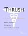 Book Thrush - A Medical Dictionary, Bibliography, and Annotated Research Guide to Internet References