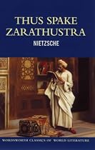 Thus Spake Zarathustra (Wordsworth Classics of World Literature)