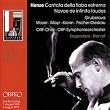 Henze - Cantata della fiaba estrema; Novae de infinito laudes