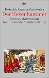 Der Hexenhammer: Malleus Maleficarum - Heinrich Kramer