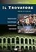 Il Trovatore - Arena Di Verona [1985] (NTSC)