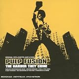 Revue Pulp Fusion  / The Harder They Come