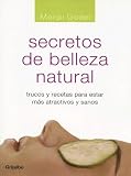 Secretos De Belleza Natural (Spanish Edition)