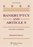 Bankruptcy & Article 9 2008 Supplement