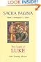 The Gospel of Luke (Sacra Pagina Series, Vol 3)