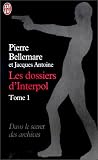 Les Dossiers d\'Interpol 1