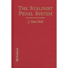 The Stalinist Penal System: History of Soviet Repression and Terror, 1930-53