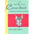 The Little Corset Book (Little Costume Workbooks)