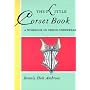 The Little Corset Book: A Workbook on Period Underwear (Little Costume Workbooks)