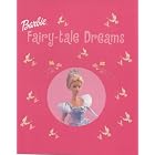 Click here to buy Barbie: Fairy Tale Dreams (Barbie).