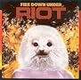 Fire Down Under Fire Down Under