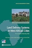 Land delivery systems in West African cities : the example of Bamako, Mali