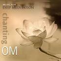 Chanting Om [CD on Demand]