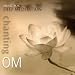 Chanting Om [CD on Demand]