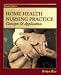 Book Home Health Nursing Practice: Concepts and Application