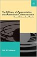 The Efficacy of Augmentative and Alternative Communication: Toward Evidence-Based Practice (Augmentative and Alternative Communications Perspectives) (Augmentative & Alternative Communication)
