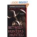 Between the Hunters and the Hunted