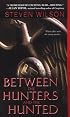 Between the Hunters and the Hunted