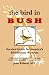 The Bird In Bush: Survival Guide For Middleclass Warblers