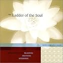 The Ladder of the Soul - Improvisations for Relaxation, Meditation, & Integration