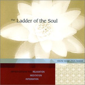 CD-Charts  Music : The Ladder of the Soul - Improvisations for Relaxation, Meditation, & Integration