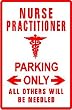 NURSE PRACTITIONER PARKING sign * street