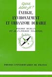 Énergie, environnement et urbanisme durable