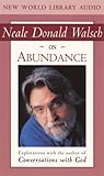 Neale Donald Walsch on Abundance & Right Livelihood