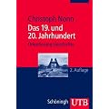 Das 19. Und 20. Jahrhundert. Orientierung Geschichte