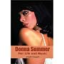 Donna Summer: Her Life and Music