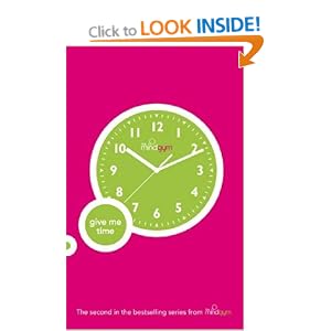 The Mind Gym : Give Me Time (Mind Gym)