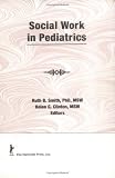 Social Work in Pediatrics