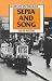 Sepia and Song (Drama Anthologies)