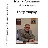 Dvd-islamic Awareness~jihad in America: With Larry Murphy