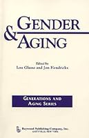 Gender & Aging (Generations and Aging Series)