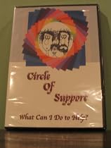 Circle of Support: What Can I Do to Help DVD by Nancy Thomas