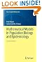 Mathematical Models in Population Biology and Epidemiology (Texts in Applied Mathematics)