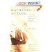 Nathaniel's Nutmeg: Or the True and Incredible Adventures of the Spice Trader Who Changed the Course of History