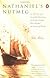 Nathaniel's Nutmeg: Or the True and Incredible Adventures of the Spice Trader Who Changed the Course of History